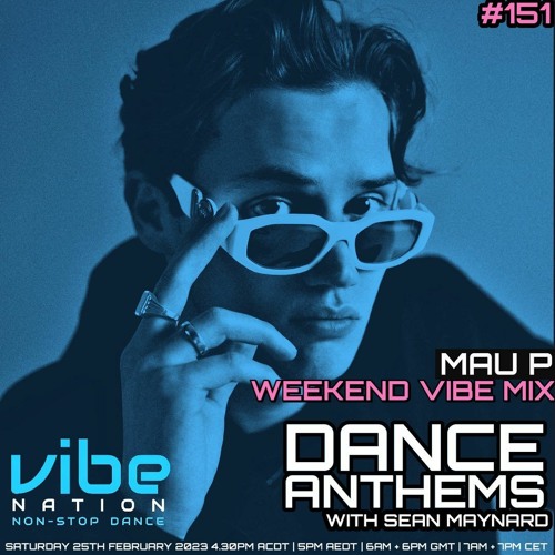 Dance Anthems #151 - [Mau P Guest Mix] - 25th February 2023