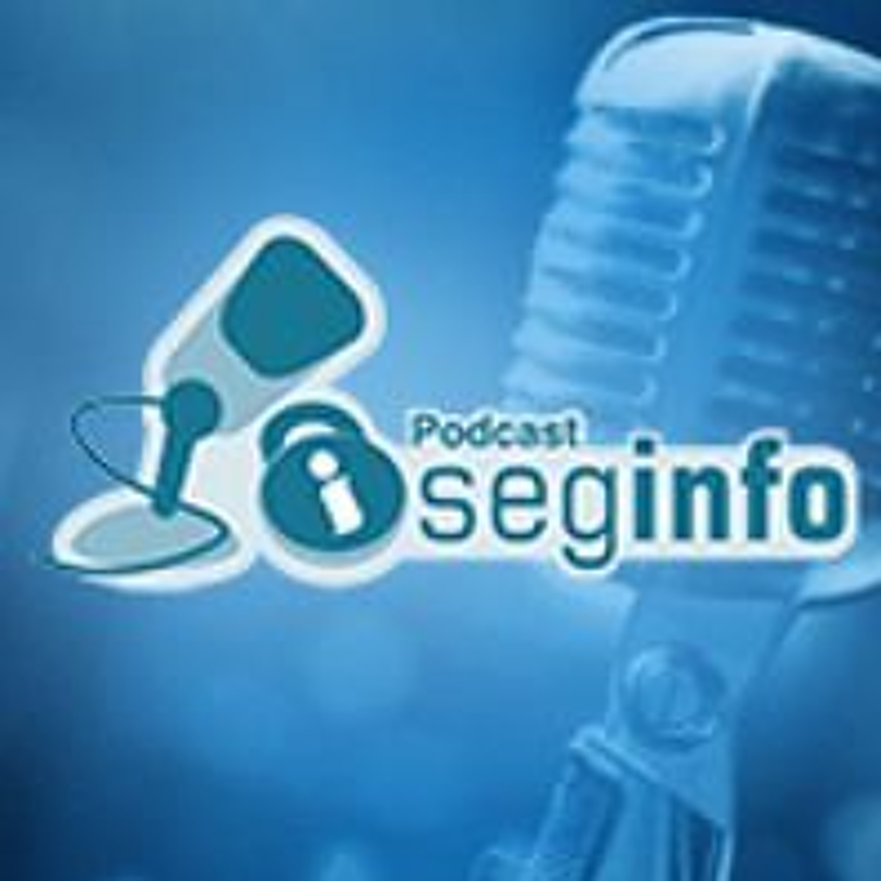 Seginfocast - Segurança da Informação - podcast