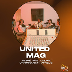 United Mag – Spéciale Fête de la Radio avec Hafsa, Jean-Luc & Jordan