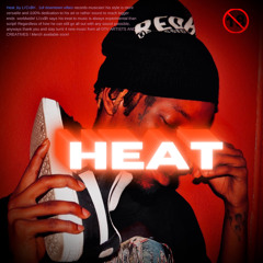 Li’Cx$h- HEAT! prod by Nezavelli & zeeman_prod