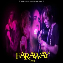 FarAway (Prod. Mizu) [Videoclip na descrição]