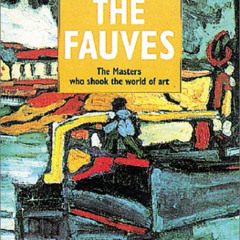 [FREE] EPUB 📔 The Fauves: The Hermitage, St Petersburg, the Pushkin Museum of Fine A