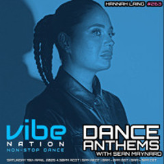 Dance Anthems 263 - [Hannah Laing Guest Mix] - 19th April 2025