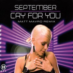 September - Cry For You (Matt Mavro Remix)