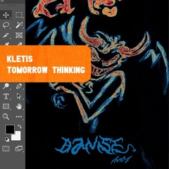 PREMIERE : Kletis - Tomorrow Thinking