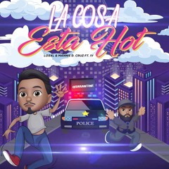 Los XL & Mannie D Cruz - La Cosa Esta Hot Feat. IV