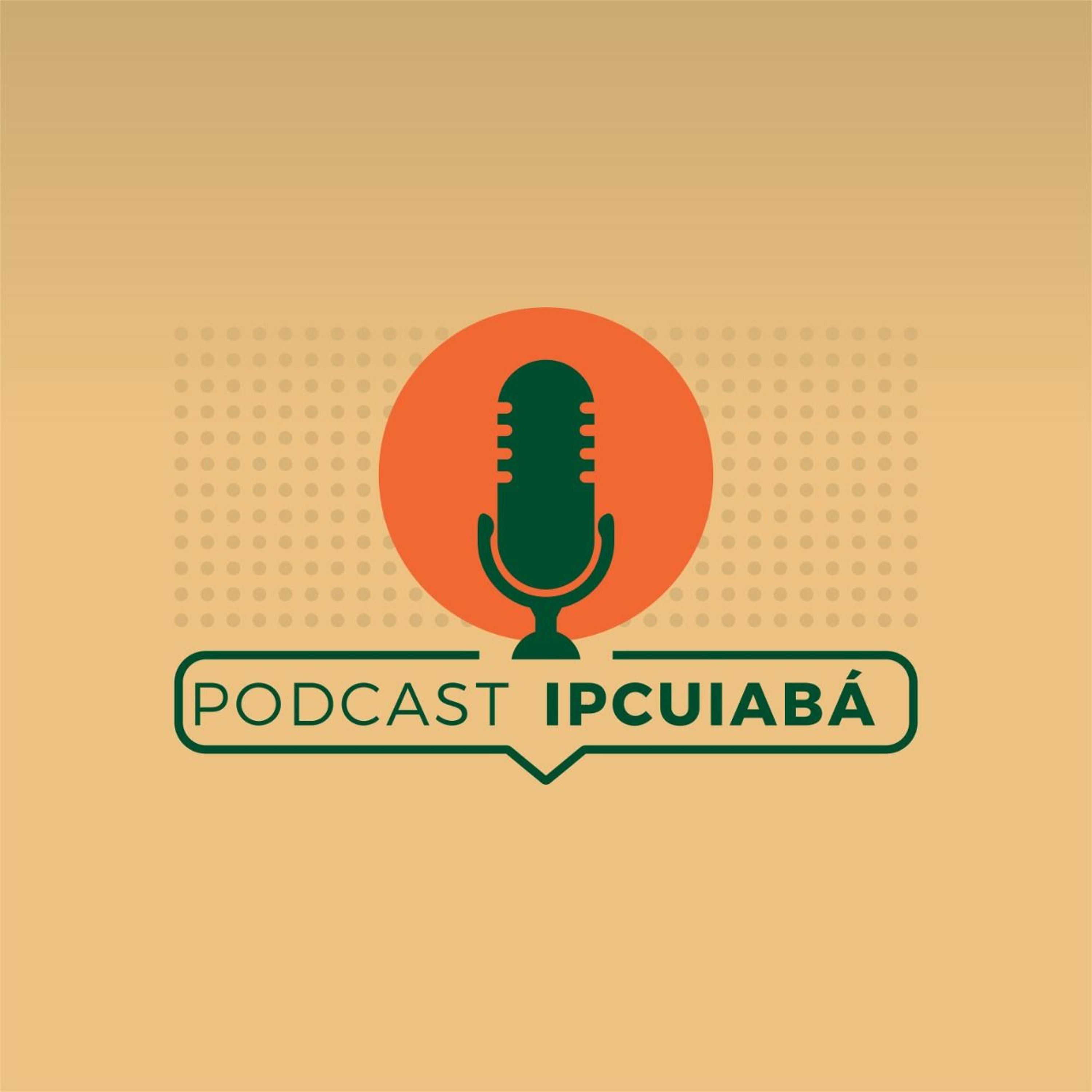 Podcast IPCuiabá
