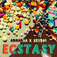Adharaa & Skyboi - Ecstasy