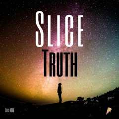 Slice- Truth (Original Mix)