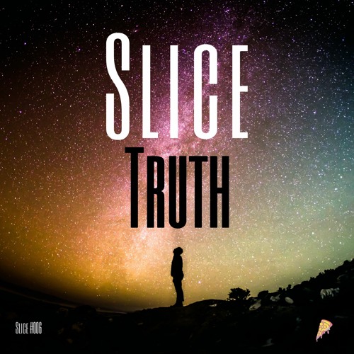 Slice- Truth (Original Mix)