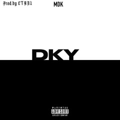 MDK - DKY (prod. By ETRNL)
