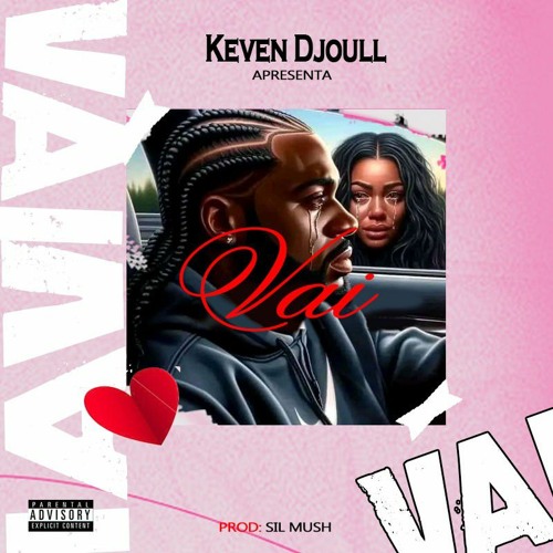 KEVEN DJOULL - Vai (prod Sil Mush).mp3