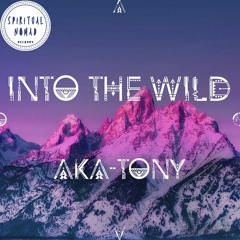 " Into the Wild " Nomadcast06 by Aka-Tony