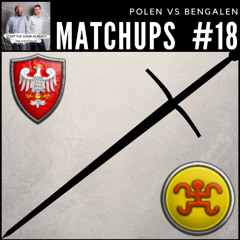 [GER] Matchups #18: Polen vs Bengalen