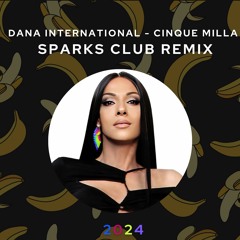 Dana International - Cinque Milla (Sparks Club Remix)
