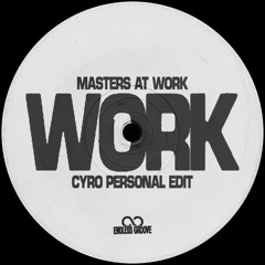 Work (CYRO Personal Edit)