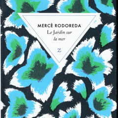 Rodoreda-LeJardinSurLaMer-Critique