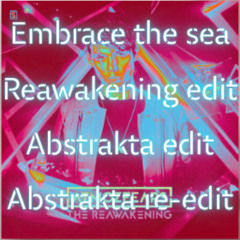 Atmozfears - Embrace the sea - Reawakening edit - Abstrakta edit - (Abstrakta re-edit)
