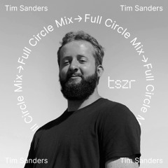 TSZR Full Circle Mix: Tim Sanders