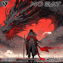 No Eat - Fixed (Original Mix)