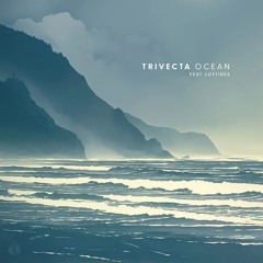 Trivecta Feat. Luxtides - Ocean (Siblexx Remix)