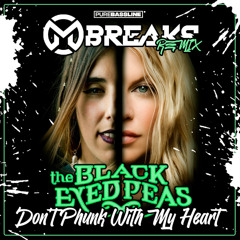 Dont Phunk With My Heart (MBreaks Bootleg)