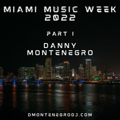 MIAMI MUSIC WEEK 2022 PART I
