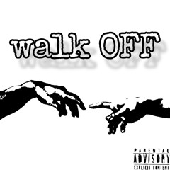 walk OFF