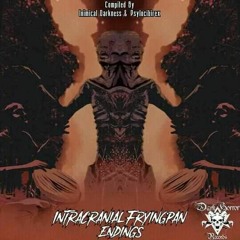 Psylocibirex - Intracranial Fryingpan Endings200bpm
