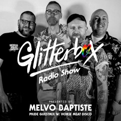 Glitterbox Radio Show 220: Pride guestmix w/ Horse Meat Disco