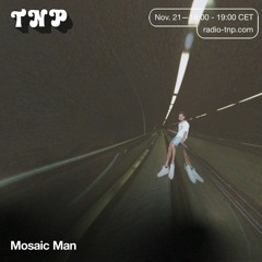 Mosaic Man @ Radio TNP 21.11.2020