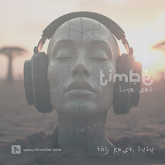 Timbé - Live Stream @ Misto FM Radio | Afro House | TOY Rest, Lviv | Jun 13
