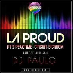 DJ PAULO "LA PROUD" PODCAST Pt 2 (Peak/Circuit) LA PRIDE Jun 2020