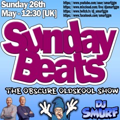 [2024-05-26] DJ Smurf - Sunday Beats [The Obscure Oldskool Show]