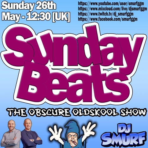 [2024-05-26] DJ Smurf - Sunday Beats [The Obscure Oldskool Show]