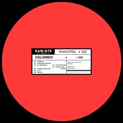 PREMIERE: Colomboi - Getting Somewhere(RAWQTRDL002)
