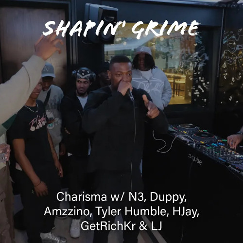 Charisma w/ N3, Duppy, Amzzino, Tyler Humble, HJay, GetRichKr & LJ (035)