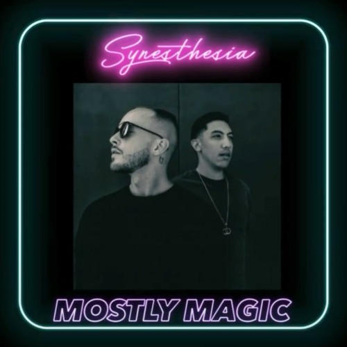 Synesthesia 009 - Mostly Magic