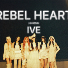 IVE (아이브) - 'REBEL HEART' (HO REMIX)