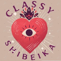 Shibeika - Classy (Prod. By Jizzyjoe)
