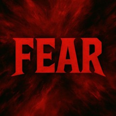 FEEL THE FEAR