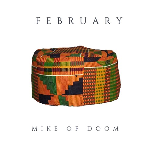 February (Prod. Mike of Doom)