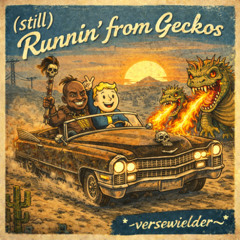 (still) RUNNIN' FROM GECKOS