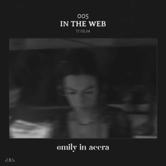 In the Web 005 - Emily in Accra