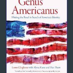 ebook read pdf 📕 Genus Americanus: Hitting the Road in Search of America’s Identity Read online