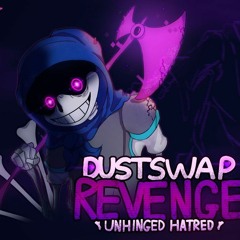 DustSwap Revenge: Unhinged Hatred Psycho Storm