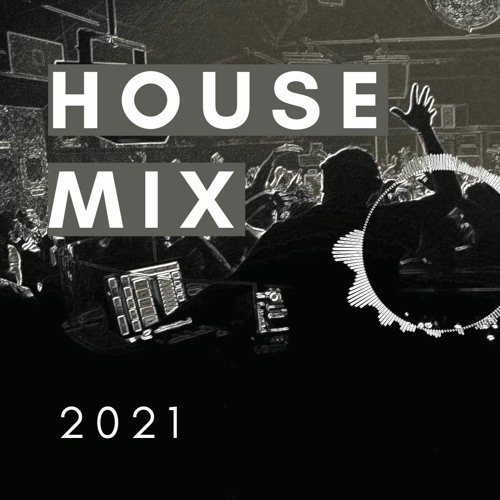 HOUSE MIX 2021 Vol.1 (Diplo x 24kGoldn, Dom Dolla, James Hype, Stormzy x Joel Corry)
