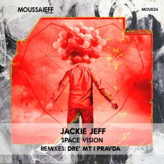 Space Vision (Pravda (EG) Remix) [Moussaieff Records]