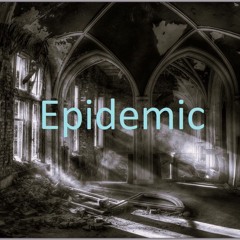 Epidemic --------------------     SamplerRemix