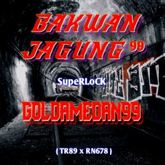 BAKWANJAGUNG99 - SupeRLoCK ( TR889 x RN678 ) #GOLDAMEDAN99